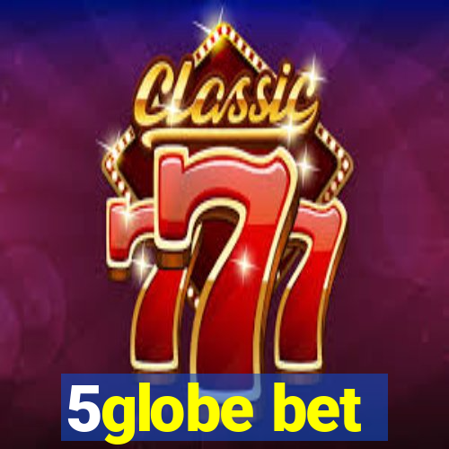 5globe bet